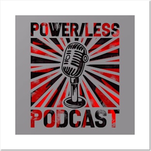 Power/Less Podcast Black and Red Font Posters and Art